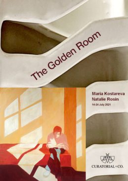 The Golden Room - Maria Kostareva - Natalie Rosin - Curatorial+Co.