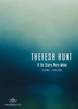 Theresa Hunt - If the Stars were mine - exhibition catalogue