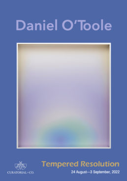 Daniel O'Toole - Tempered Resolution - Exhibition